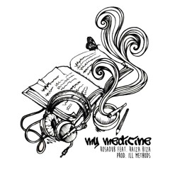 My Medicine (Feat Raiza Biza)