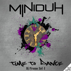Miniduh - Time To Dance - [Free Download > Like Page]