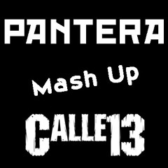 (Mash Up) Pantera + Calle 13