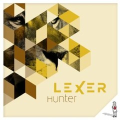 Lexer - Hunter (AKA AKA & Thalstroem Remix)