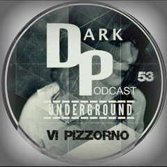 Dark Under Ground Podcast # 53 - Vi Pizzorno