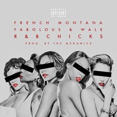 French Montana - R&B Bitches (Feat. Fabolous & Wale)