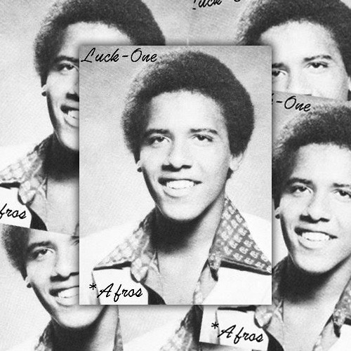 Luck-One - "Afros" #WeeklyWonders