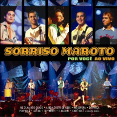 Sorriso Maroto - E Agora / Cadê Você
