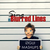 Sing on Blurred Lines (iZIGUI MASHUP) - Ed Sheeran ft. Robin Thicke (part. T.I. Pharrell Williams)