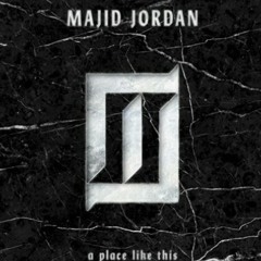 Majid Jordan- A Place Like This