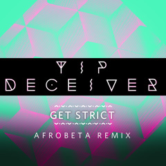 Get Strict (Afrobeta Remix)