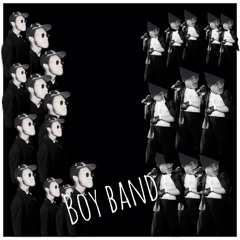 Boy Band(ME B!TcH)(Prod. By ConQuest Tony Burr'son)