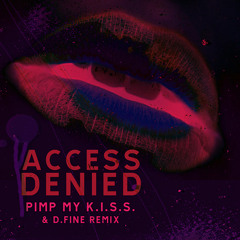 Access Denied "Pimp My K.i.s.s. (Original Version) *192kbps full preview*