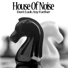 [Preview] House Of Noise - Don't Look Any Further [Speed Of Life]