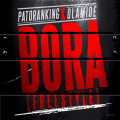 Patoranking ft. Olamide - Bora (Freestyle)