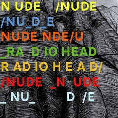 Radiohead Nude TakashiTsuzuki_Remix_ver.4 Flac