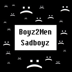 SADBOYZ