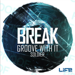 Break - Soldier (Life Recordings 007)