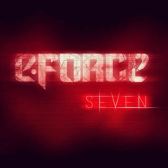 E - Force - Seven