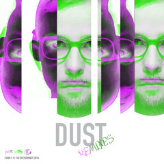 [CHI051] ANEZ - Dust Remixes