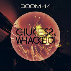 Chukiess & Whackboi - DOOM 44 ( Flics Remix )