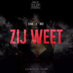 S2MG FT Nozi - ZIJ WEET