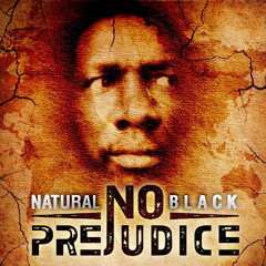 Natural Black - No Prejudice