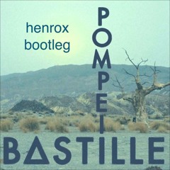 Bastille - Pompeii (henrox Bootleg) // Free download!!