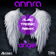 Annra - Angel (Alec Tronic Remix)