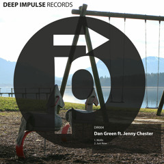 Dan Green ft. Jenny Chester - Just Now (out now)