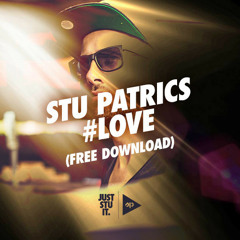 Stu Patrics - #Love (Hedonism Music Free Download)