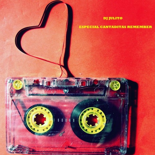 DJ Julito - Especial Remember Cantaditas