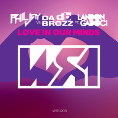 Love In Our Minds (Da Brozz Edit)