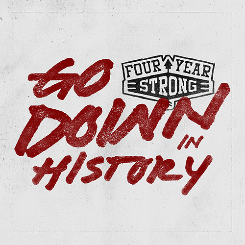 Four Year Strong "Living Proof Of A Stubborn Youth"