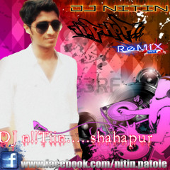 Mauli (Lay Bhari)(Elecrto House Mix DJ Nitin Patole Shahapur)
