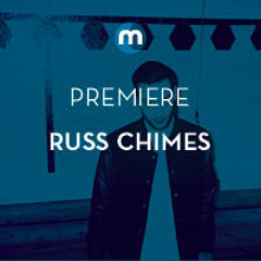 Premiere: Russ Chimes 'Your Love'