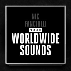 NIC FANCIULLI PRESENTS... WORLDWIDE SOUNDS  [JULY 2014]