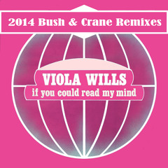 Viola Wills - If You Could Read My Mind (Bush & Crane Extended Mix)