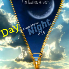 CuzzoMania ''Day & Night'' ft. LB