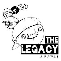 J Rawls - The Legacy ft. John Robinson and Ceezar (JON ROGERS RMX)