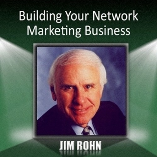 Building Your Network Marketing Business By Jim Rohn