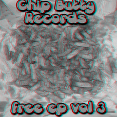 Chip Butty Records Free Ep Vol 3 (Download Link In Description)
