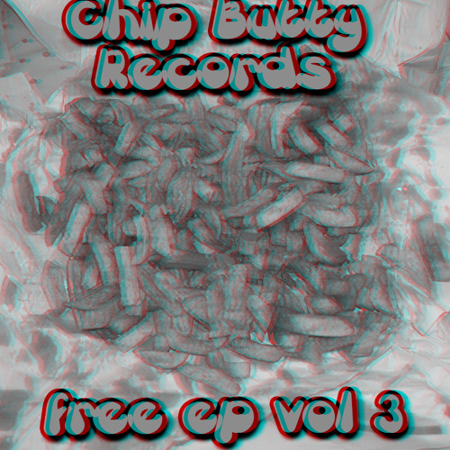 Chip Butty Records Free Ep Vol 3 (Download Link In Description)