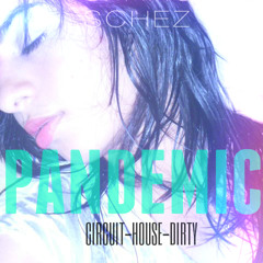PANDEMIC (CIRCUIT PVT HOUSE DIRTY) Dj Spaac Sanchez