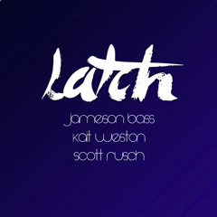 Disclosure ft. Sam Smith - Latch (Live Cover) - Jameson Bass, Kait Weston, & Scott Rusch
