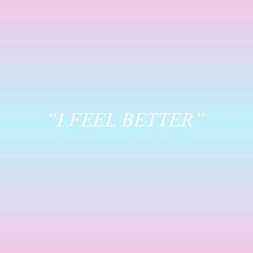 I Feel Better
