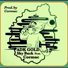 Sky Buck: ADK Gold Feat. Cormac [prod. Cormac]