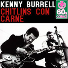 Kenny Burrel - Chitlins Con Carne ( Wom Remix )