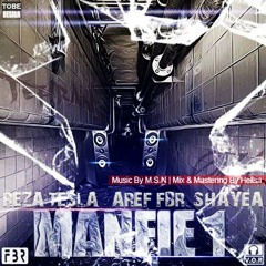 Aref FBR Ft. Shayea & Tesla - Manfie 1