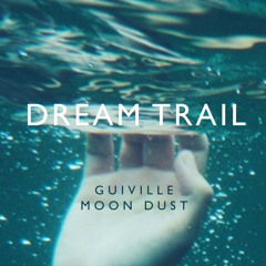 Dream Trail feat. Moon Dust