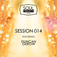 Souletiquette Radio Session 014 x DUNCAN GEROW Guest Mix