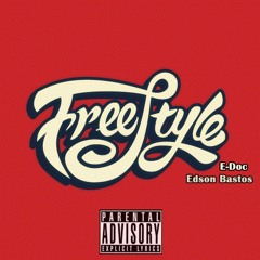 Freestyle (Edson Bastos & E - Doc)