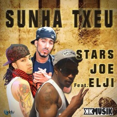 Sunha Txeu(Stars,Joe Ft. Elji)