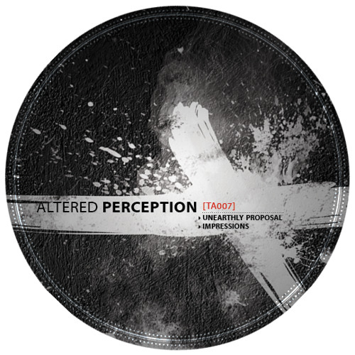 Altered Perception - Impressions [TA007]